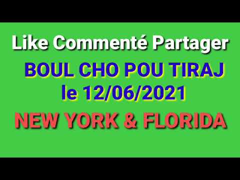 BOUL CHO 🔥 POU TIRAJ 12 juin 2021 🔥NEW YORK & FLORIDA 🔥