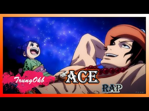 RAP VỀ ACE (OnePiece) || TrungOkb