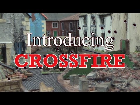 Introducing Crossfire - World War II wargaming