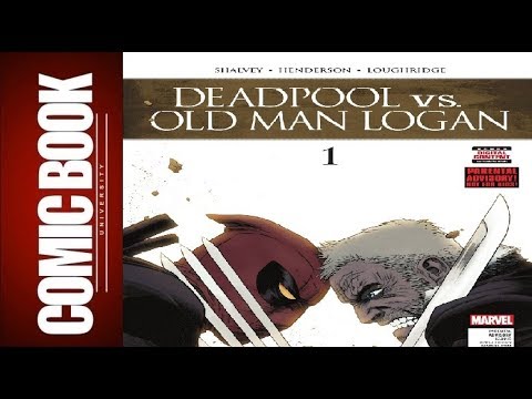 Deadpool Vs Old Man Logan #1 | COMIC BOOK UNIVERSITY