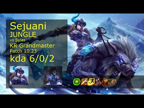 Sejuani Jungle vs Sylas - KR Grandmaster 6/0/2 Patch 10.23 Gameplay // [롤] 세주아니 vs 사일러스 정글