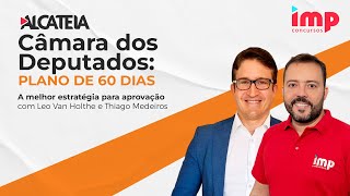 Alcateia Câmara dos Deputados: Plano de 60 dias