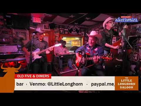 The Old Five & Dimers Livestream from The Little Longhorn Saloon August 28, 2020