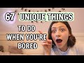 67 Actual FUN Things To Do When You're Bored | Bethany