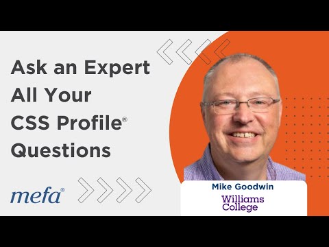 Ask an Expert All Your CSS Profile Questions