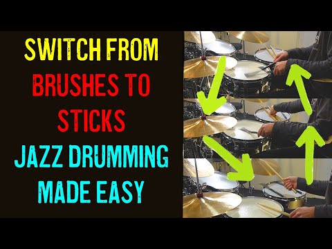 Switch from Brushes to Sticks - Jazz Drumming Made Easy