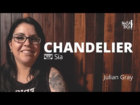 Chandelier - Sia (Julian Gray metal cover) Nossa Toca