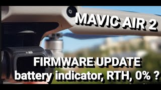 DJI Mavic Air 2, Firmware Update, 1.1.6 Battery Indicator, RTH Tutorial