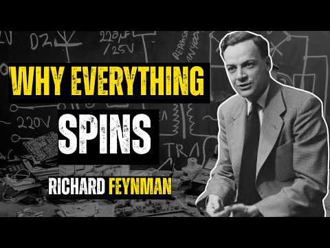 Why Everything in the Universe Spins: Feynman’s Stunning Insight || Learn With Feynman