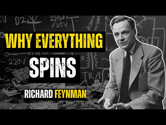 Why Everything in the Universe Spins: Feynman’s Stunning Insight || Learn With Feynman