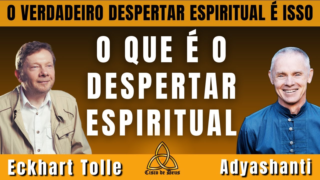 O Verdadeiro Despertar Espiritual _ O que é o DESPERTAR que todos falam? #adyashanti #eckharttolle