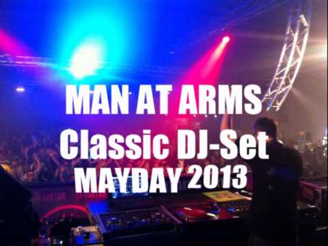 Man at Arms - Mayday 2013 (Classic DJ-Set)