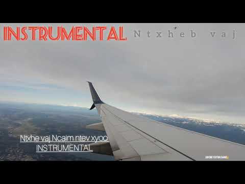 Ntxheb vaj ncaim ntev xyoo instrumental.