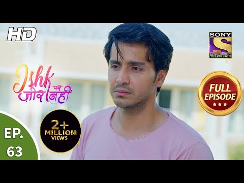 Ishk Par Zor Nahi - Ep 63 - Full Episode - 9th June, 2021