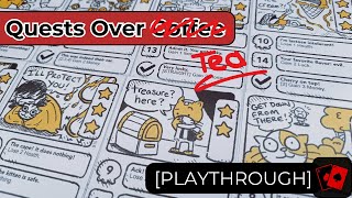 Playthrough | Quests Over C̶o̶f̶f̶e̶e̶ Tea