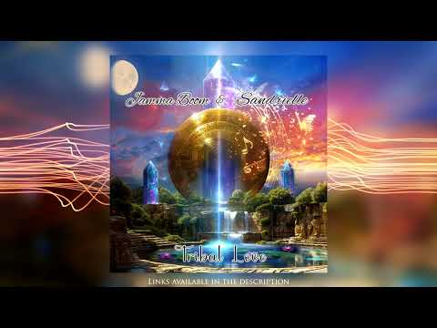 Jamma Boom & Sandrielle - 'Tribal Love' ॐ | fuill album | ᴴᴰ