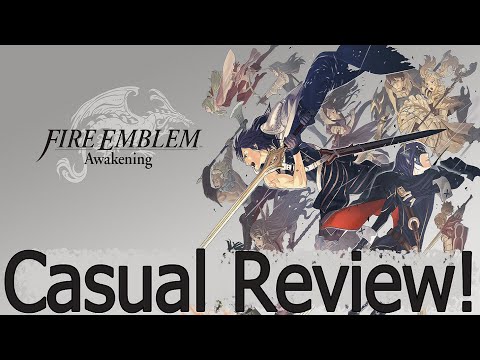 Fire Emblem Awakening Casual Review!