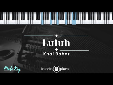 Luluh – Khai Bahar (KARAOKE PIANO - MALE KEY)