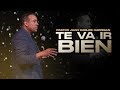 Te Va Ir Bien Pastor Juan Carlos Harrigan