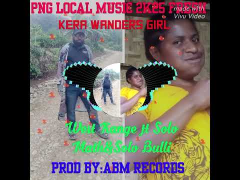 KERA WANDERS GIRL(West_Kange x Solo_Math & Solo_Bulli)@abmrecords 