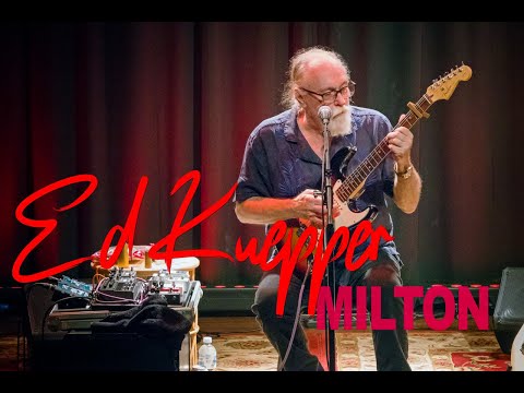 Ed Kuepper - Milton - 26 April 2025