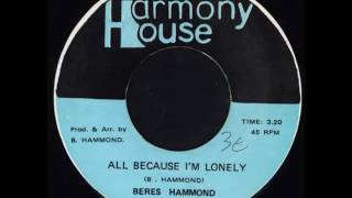 Beres Hammond - All Because I&#39;m Lonely + Dub - 7&quot; Harmony House 1986 - LOVER DIGITAL 80&#39;S DANCEHALL