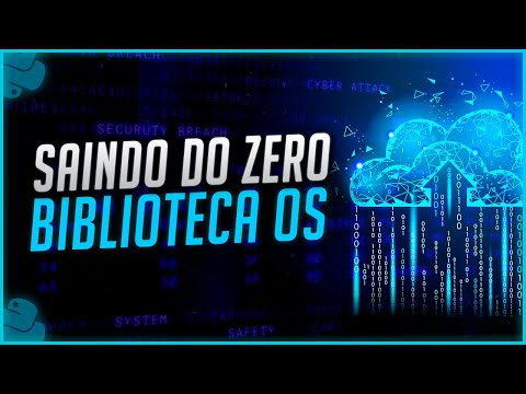 Saindo do Zero com a Biblioteca OS no Python