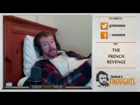 Thorin's Thoughts - The French Revenge (CS:GO)