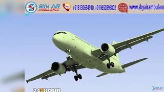 Book Immediate Patient Shifting In Darbhanga by Sky Air Ambulance