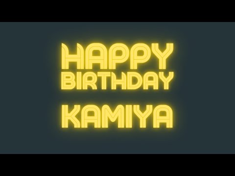 Happy Birthday 14th Kamiya