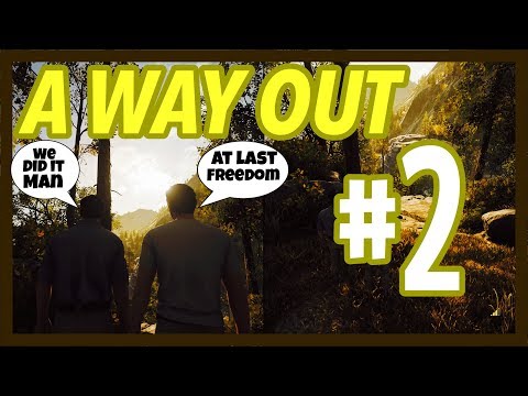 A WAY OUT | Walkthrough |#2| We Running To Freedom!