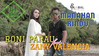 Download lagu RONI PARAU TERBARU feat ZANY VALENCIA FULL ALBUM H... mp3