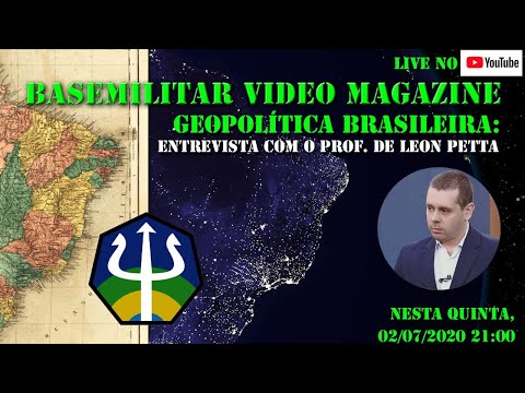 Geopolítica Brasileira: Uma entrevista com o Prof. De Leon Petta