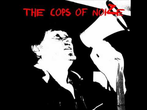 The Cops of NoiZe - No Way Out