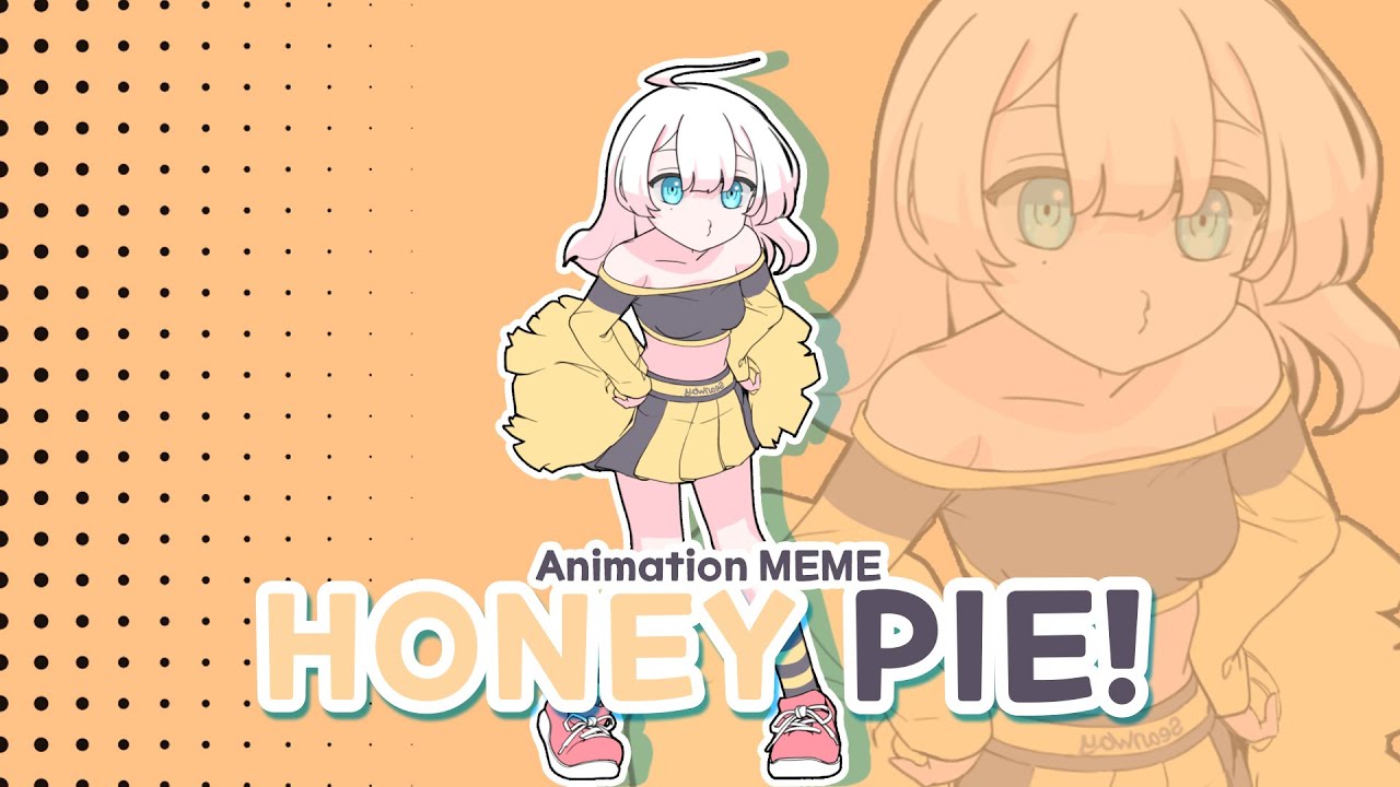 HONEYPIE - HD#meme