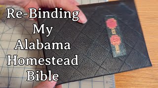 Re-Binding My Alabama Homestead Bible