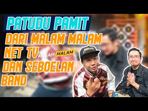 INTERVIEW - ALASAN PATUDU KELUAR DARI MALAM MALAM NET DAN SEBOELAN BAND