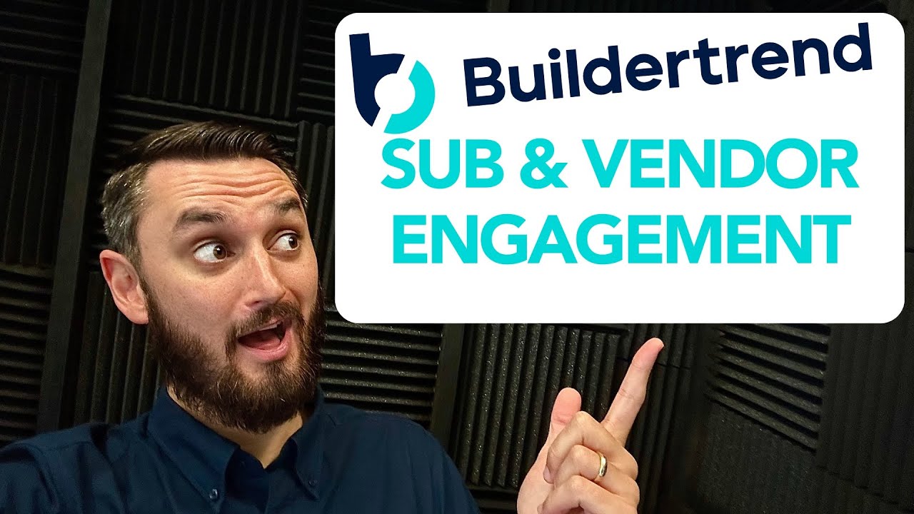 3 Steps To Boost Your Buildertrend Sub & Vendor Engagement
