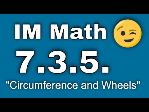 😉 7th Grade, Unit 3, Lesson 5 "Circumference and Wheels"  Illustrative Math