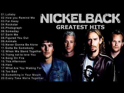 N I C K E L B A C K Greatest Hits Full Album - N I C K E L B A C K  Best Songs