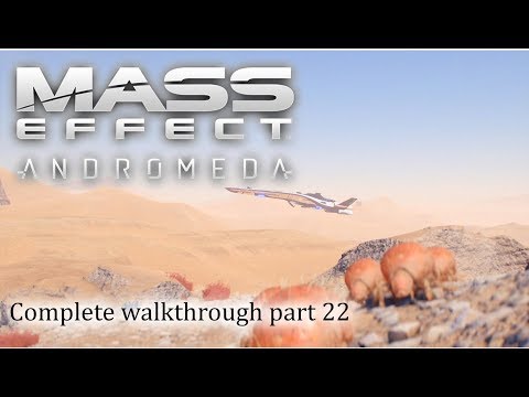 Mass Effect: Andromeda - 100% walkthrough part 22 ► 1080p 60fps - No commentary ◄