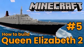 Minecraft, Queen Elizabeth 2 Tutorial part 5