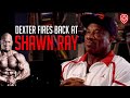 Dexter Jackson Responds To Shawn Ray I D Smoke Him