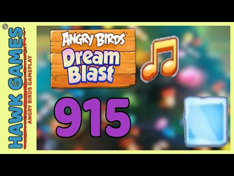 Angry Birds Dream Blast Level 915 Hard - Walkthrough, No Boosters
