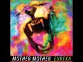 Song Carved A Name Artist Mother Mother Album Eureka