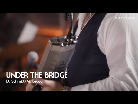 dam'nco - UNDER THE BRIDGE