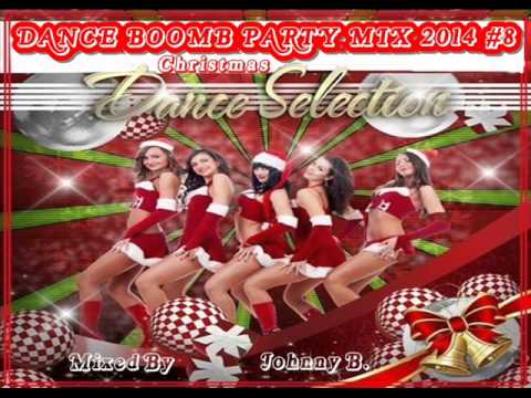 Dance Boomb Party Mix 2014 #8