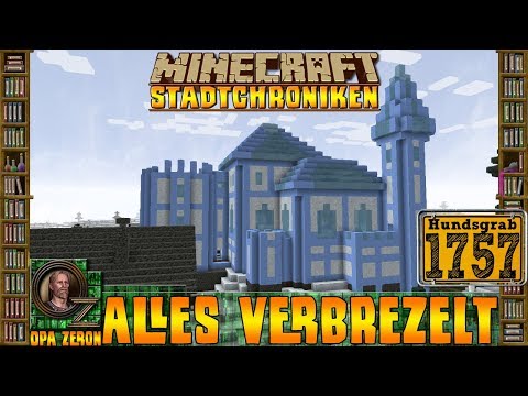 Minecraft Stadtchroniken [#1757] Alles Verbrezelt [HD+ Deutsch]