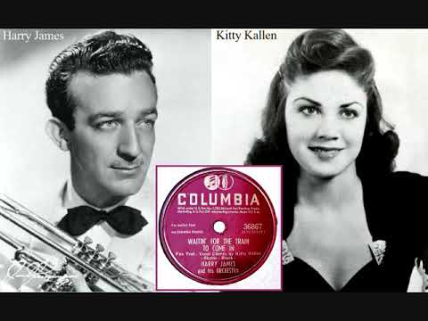Waitin' For The Train To Come In ~ Harry James & His Orchestra  (1945)
