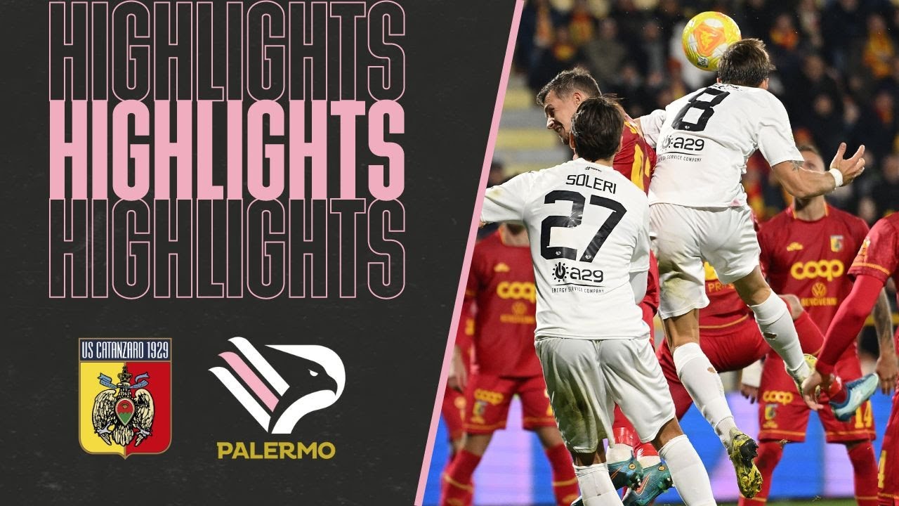 Catanzaro vs Palermo highlights